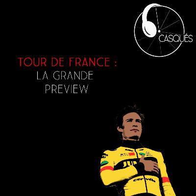 La Grande Preview Tour de France !