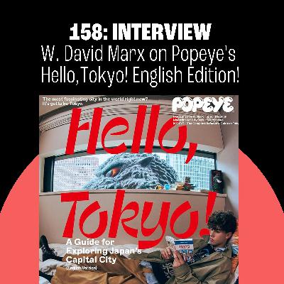 158: W. David Marx on Popeye's Hello, Tokyo! English Edition!