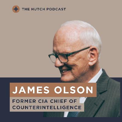 Statecraft, Spying, and the Moral Dilemmas of Modern Espionage with James Olson