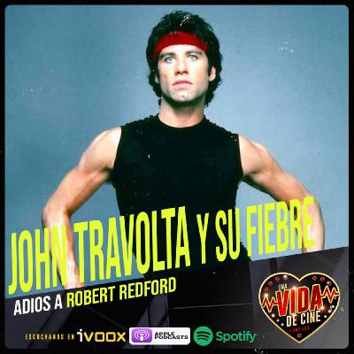 Ep. 40 - John Travolta y su fiebre del sábado noche Ep. 40 - John Travolta y su fiebre del sábado noche