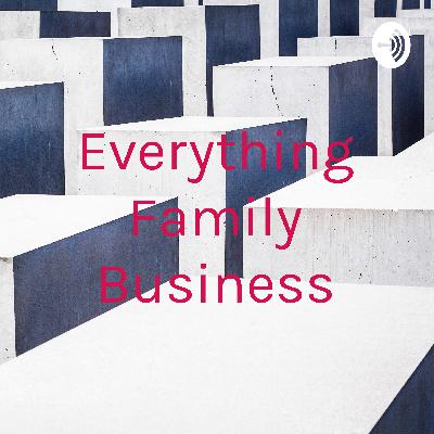Everything Family Business (Trailer)