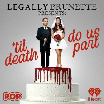 Legally Brunette Presents: ‘Til Death Do Us Part - Melanie McGuire