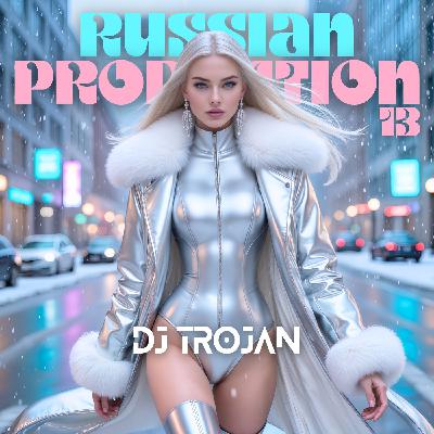 DJ Trojan - Russian Production 13