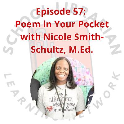057. Poem in your Pocket with Nicole Smith-Schultz, M.Ed.