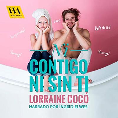 Ni contigo ni sin ti (Audiolibro) | Prueba Gratis