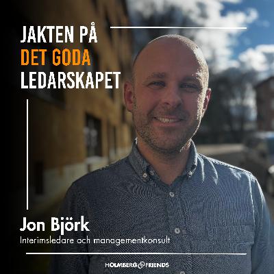 Gott ledarskap är att bidra till hoppfullhet - Jon Björk