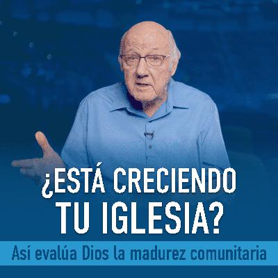 ¿Quieres que tu iglesia crezca? Sigue este consejo | Dr. Gene Getz