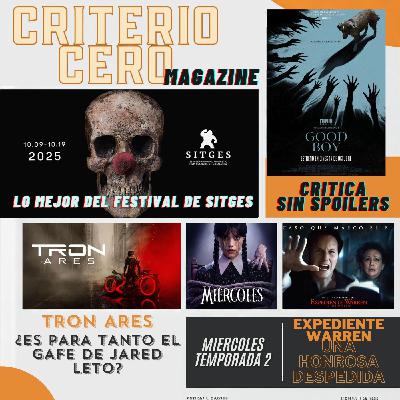 El Magazine de Criterio Cero - Sitges 2025, Tron Ares y más El Magazine de Criterio Cero - Sitges 2025, Tron Ares y más