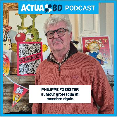 INTERVIEW - Philippe Foerster : Humour grotesque et macabre rigolo INTERVIEW - Philippe Foerster : Humour grotesque et macabre rigolo