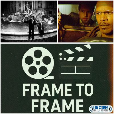 Episode 245 - La Dolce Vita and Collateral
