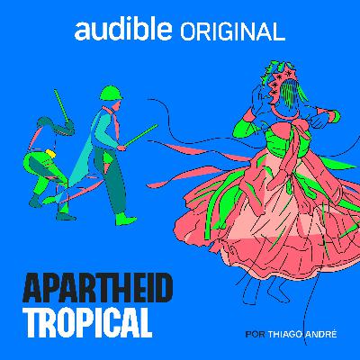 Apartheid Tropical | 6. Justiça de Xangô