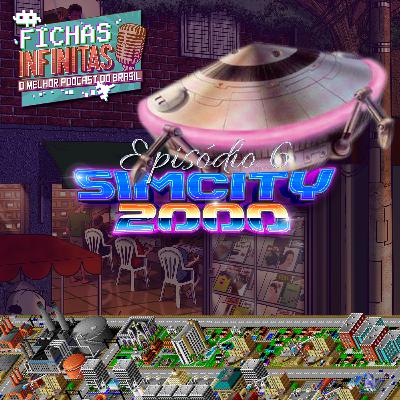 EP 6: SimCity 2000