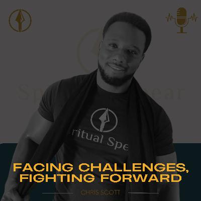Facing Challenges, Fighting Forward