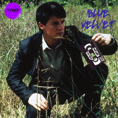 Blue Velvet (1986) with Kablasto