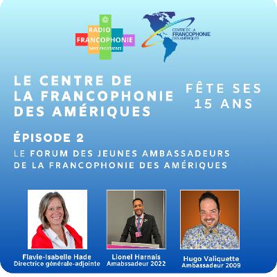 Le Forum des Jeunes ambassadeurs de la francophonie des Amériques