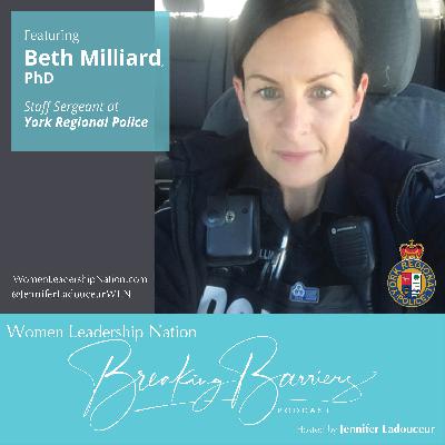 19: Beth Milliard, Staff Sergeant at York Regional Police