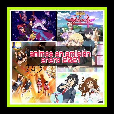 ANIMES EN EMISIÓN ENERO 2021: Recomendaciones de esta temporada // Kumegu Chan //Podcast anime & manga