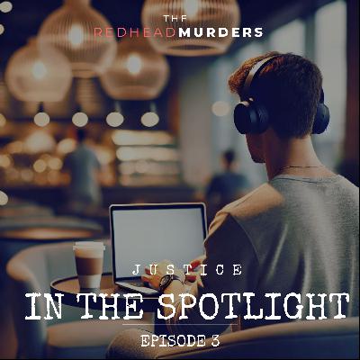 3: Justice in the Spotlight
