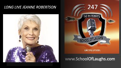 LONG LIVE JEANNE ROBERTSON [EP. 247]