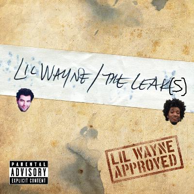 S16E01 - Lil Wayne, The Leak [Pt. 2]
