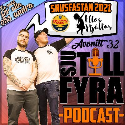 Avsnitt 32 - Snusfastan 2021