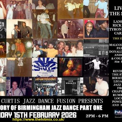 Episode 1253: COLIN CURTIS JAZZ DANCE FUSION BIRMINGHAM DANCERS SPECIAL SUNDAY 15TH FEBRUARY 2026 HITMIX RADIO 107.5 FM