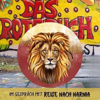 SONDERFOLGE: Freunde, fremde Welten und Faszination Fantasy - Im Gespräch mit "Reise nach Narnia" (#67)