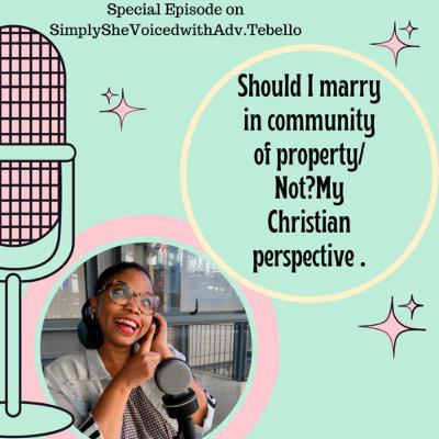 Should I Marry in Community of Property or Not?My Christian Perspective