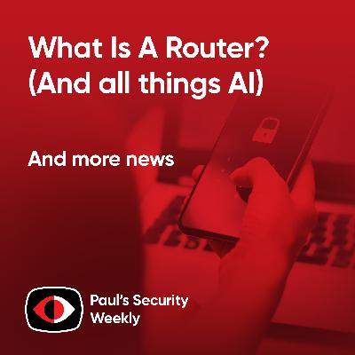 What Is A Router? (And all things AI) - PSW #920 What Is A Router? (And all things AI) - PSW #920