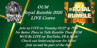 AJ OUM Episode 340 – OUM Royal Rumble 2026 LIVE Convo