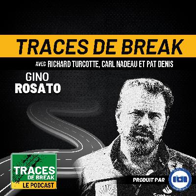 Gino Rosato : De Montréal à Ferrari (Parcours en Formule 1) | Traces De Break - S02É14