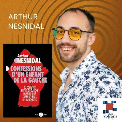 Arthur Nesnidal - Confessions d'un enfant de la gauche Arthur Nesnidal - Confessions d'un enfant de la gauche