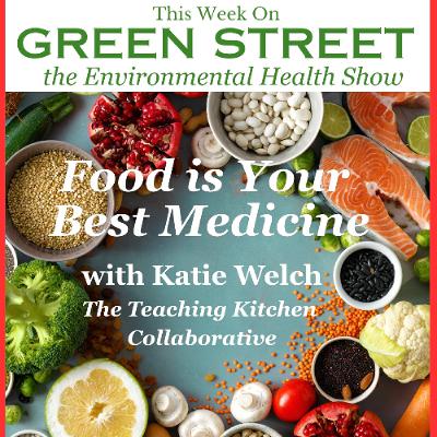 Food is Your Best Medecine with Katie Welch of the Teaching Kitchen Collaborative Food is Your Best Medecine with Katie Welch of the Teaching Kitchen Collaborative