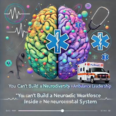 Neurodiversity in Ambulance Leadership: Why the System Must Evolve