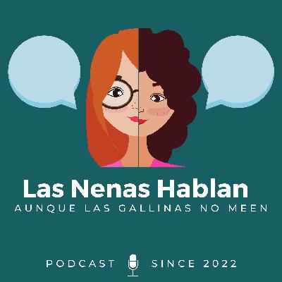Ep. Especial: Las Nenas también opinan | Primarias PNPPD 2024