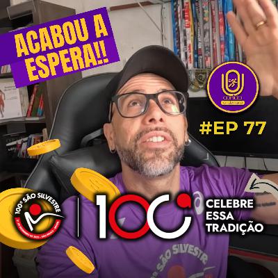 #77 - Inscrições da São Silvestre 2025: valores, kits e novidades da 100ª edição! #77 - Inscrições da São Silvestre 2025: valores, kits e novidades da 100ª edição!