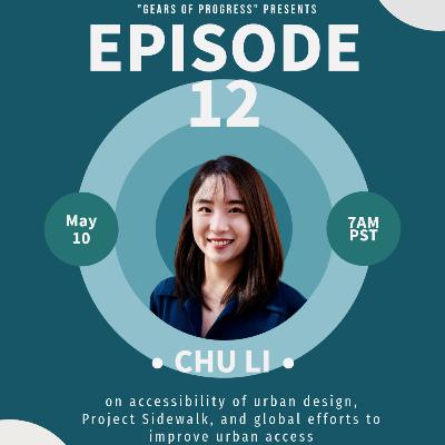 12. Chu Li: on accessibility of urban design, Project Sidewalk, and global efforts to improve urban access