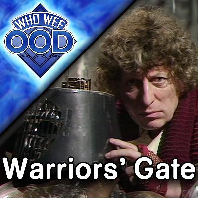 Bye Bye Romana! - Doctor Who Warriors' Gate REVIEW - Who Wee Ood #71