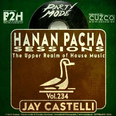 234 - HANAN PACHA SESSIONS - 'The Upper Realm of House Music' With Jay Castelli. © Back2House & CUZCO