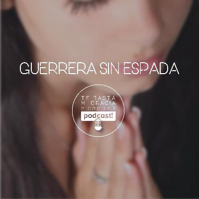Guerrera sin espada