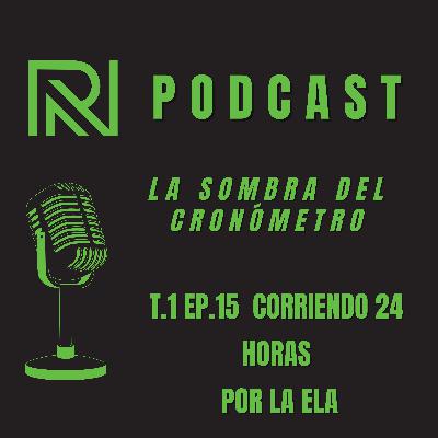 Corriendo 24 horas por la ELA | Mi experiencia Corriendo 24 horas por la ELA | Mi experiencia