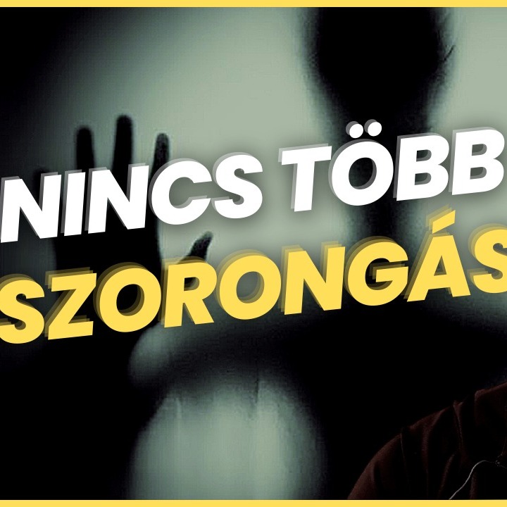 563: Szabadulj meg a szorongástól 4 egyszerű lépésben episode artwork