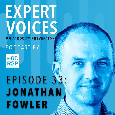 Episode 33: Jonathan Fowler