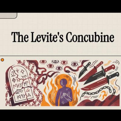 53. The Murder of the Levites Concubine