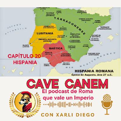 CAVE CANEM CAPÍTULO 20 - SOBRE HISPANIA Y MUCHO +