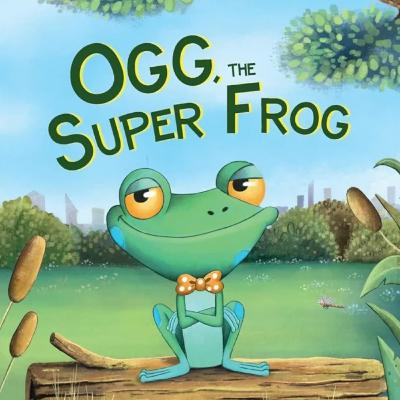 Ogg the Super Frog!- Written by Kirstie Watson