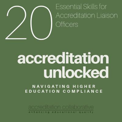 Essential Skills for Accreditation Liaison Officers: Your Toolkit for Continuous Improvement Essential Skills for Accreditation Liaison Officers: Your Toolkit for Continuous Improvement