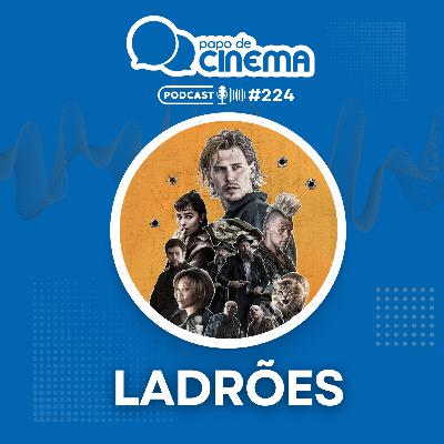#224 :: Ladrões
