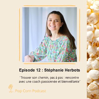 Episode 12. Stéphanie de Jigsaw coaching - Trouver son chemin, pas à pas