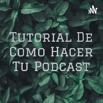 Un tutorial de como empezar a grabar